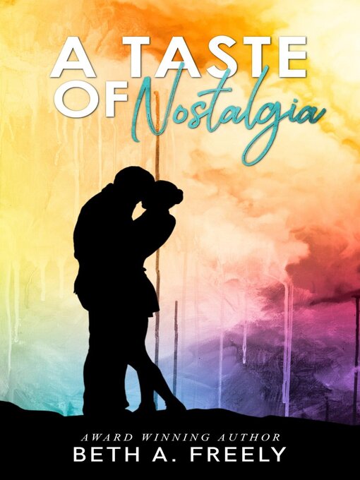 Title details for A Taste of Nostalgia by Beth A. Freely - Available